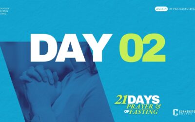 Day 02 | 21 Days of Prayer & Fasting