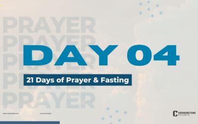 Day 04 | 21 Days of Prayer & Fasting