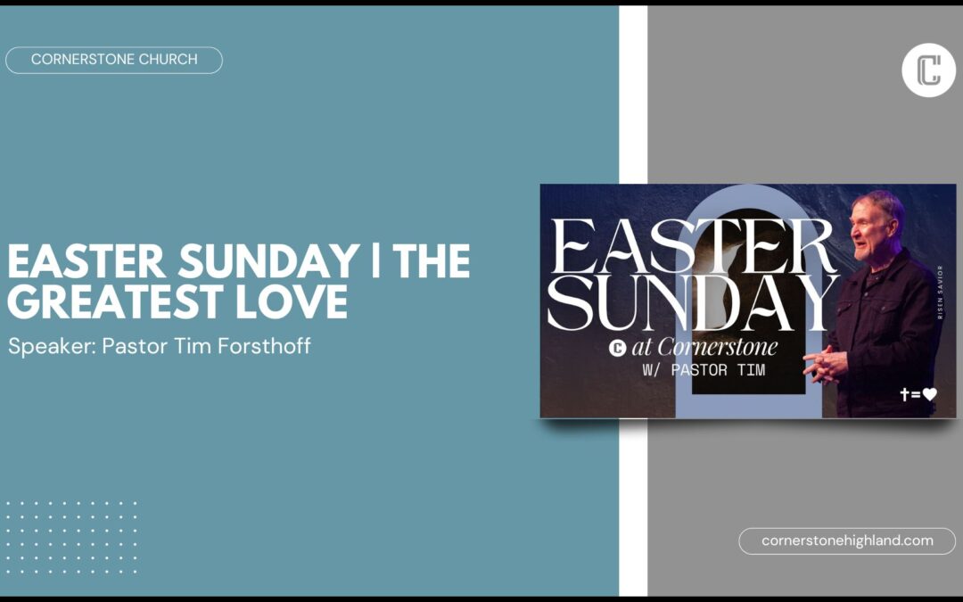 Easter Sunday | The Greatest Love