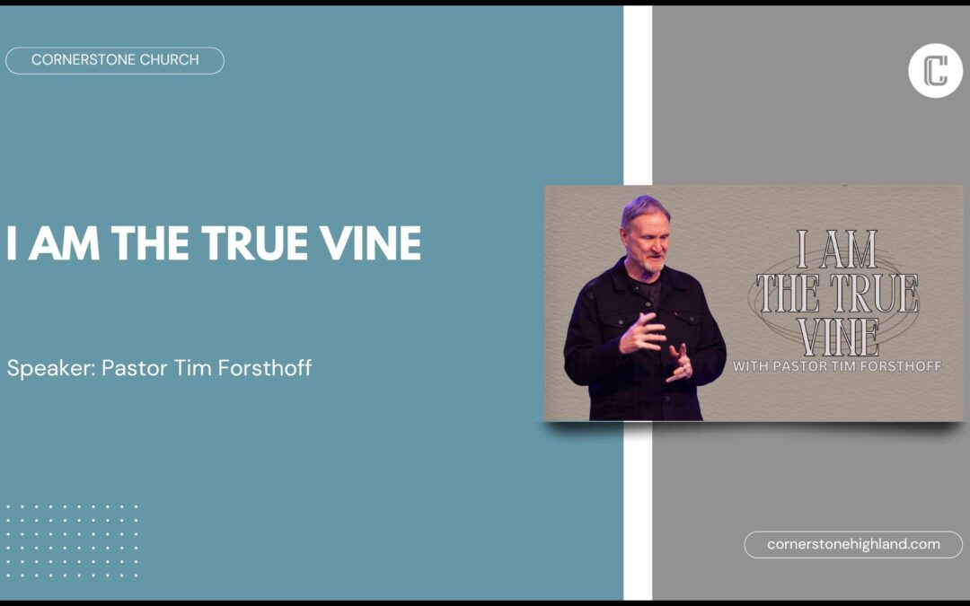 I Am The True Vine
